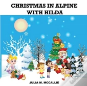 Christmas In Alpine With Hilda