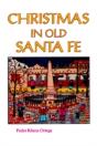 Christmas In Old Santa Fe - Preview