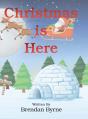 Christmas Is Here - Preview
