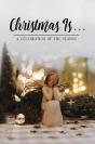 Christmas Is . . . - Preview