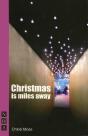Christmas Is Miles Away - Preview