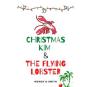 Christmas Kim & The Flying Lobster - Preview