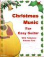 Christmas Music For Easy Guitar With Tablature Volume Two - Preview