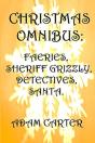 Christmas Omnibus: Faeries, Sheriff Griz - Preview