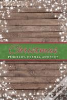 Christmas Programs, Dramas And Skits