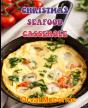 Christmas Seafood Casserole - Preview