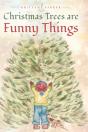 Christmas Trees Are Funny Things - Preview