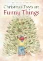 Christmas Trees Are Funny Things - Preview