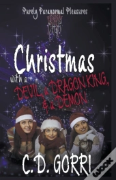 Christmas With A Devil, A Dragon King,