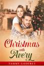Christmas With Avery - Avery Trilogy Book Two - Preview