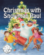 Christmas With Snowman Paul - Preview