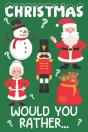 Christmas Would You Rather? - Preview