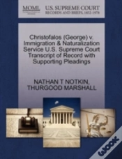 Capa do artigo Christofalos (George) V. Immigration & Naturalization Service U.S. Supreme Court Transcript Of Record With Supporting Pleadings