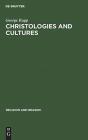 Christologies And Cultures - Preview