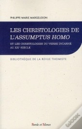 christologies de l'assumptus homo et les christologieb du ve