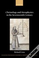 Christology And Metaphysics In The Seventeenth Century