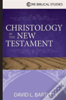 Christology In The New Testament
