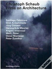 Capa do artigo Christoph Schaub - Films On Architecture