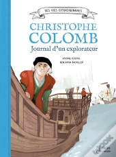 Christophe Colomb ; Journal D'Un Explorateur