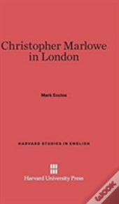 Christopher Marlowe In London