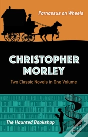 Capa do artigo Christopher Morley: Two Classic Novels In One Volume