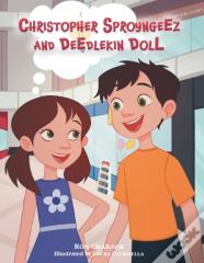 Christopher Sproyngeez And Deedlekin Doll