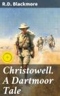 Christowell. A Dartmoor Tale - Preview