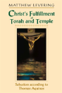Christ'S Fulfillment Of Torah And Temple - Preview