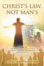 Christ'S Law, Not Man'S - Preview
