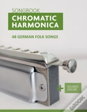 Chromatic Harmonica Songbook - 48 German Folk Songs