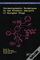 Chromatographic Techniques In The Forensic Analysis Of Designer Drugs