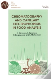 Chromatography And Capillary Electrophoresis In Food Analysis