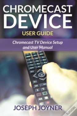 Capa do artigo Chromecast Device User Guide