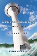Chromeleon Part Two