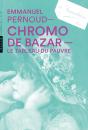 Chromo De Bazar : Le Tableau Du Pauvre - Preview