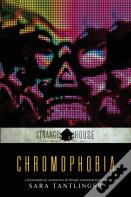 Chromophobia