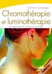 Chromothérapie Et Luminothérapie : Se Soigner Par Les Couleurs Et La Lumière