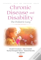Capa do artigo Chronic Disease And Disability: The Pediatric Lung, Second Edition. Infectious, Surgical, Vascular, Endocrine And Behavioral Perspectives