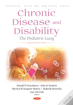 Capa do artigo Chronic Disease And Disability: The Pediatric Lung, Second Edition. Infectious, Surgical, Vascular, Endocrine And Behavioral Perspectives