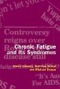 Chronic Fatigue And Its Syndromes - Preview