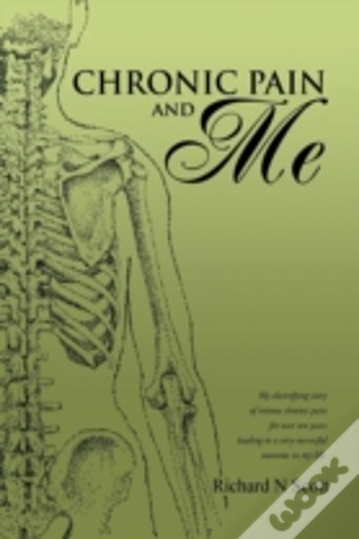 Chronic Pain And Me