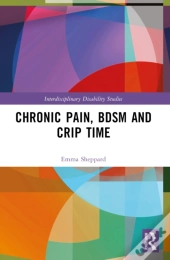 Chronic Pain, Bdsm And Crip Time