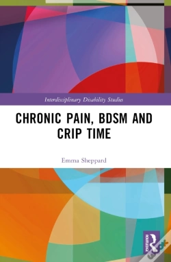 Capa do artigo Chronic Pain, Bdsm And Crip Time
