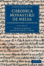Chronica Monasterii De Melsa, A Fundatione Usque Ad Annum 1396 3 Volume Set - Preview