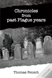 Chronicles From Past Plague Years