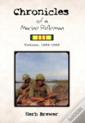 Chronicles Of A Marine Rifleman