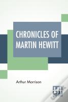 Chronicles Of Martin Hewitt