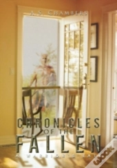 Chronicles Of The Fallen: A Warriors Tale