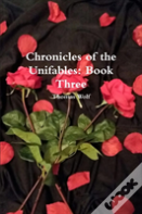 Chronicles Of The Unifables: Book Three