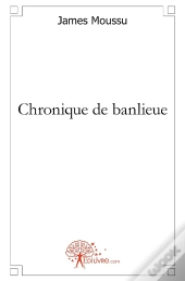 Chronique De Banlieue